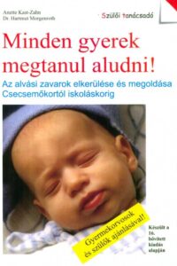 Anette Kast-Zahn, Dr. Hartmut Morgenroth: Minden gyerek megtanul aludni